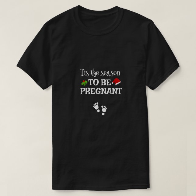 T-shirt C'Est La Saison D'Être Enceinte Noël Noël Noël Noë (Design devant)
