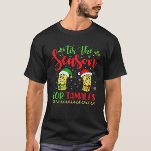 T-shirt C'Est La Saison Du Match De Noël Mexicain Tamales