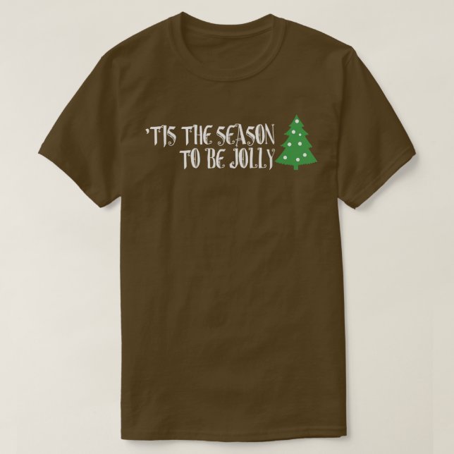 T-shirt C'est la saison pour être Jolly Joy au monde  (Design devant)