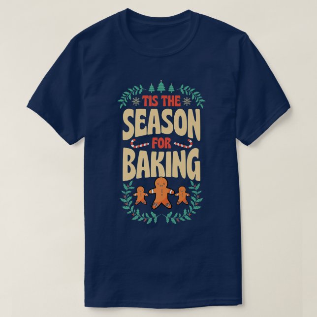 T-shirt C'Est La Saison Pour La Cuisson De Noël Gingerbrea (Design devant)