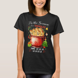 T-shirt C'Est La Saison Pour Tamales Nourriture Mexicaine