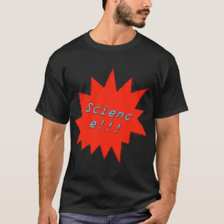 T-shirt C'est la Science ! ! ! Chemise officielle
