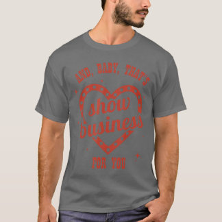 T-shirt Cest La Vie au Show Business Sarcastique Humoristi