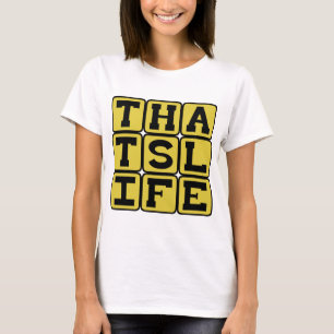 T-shirt C'est la vie, paroles de sagesse