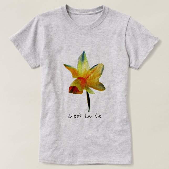 T-shirt C'est la Vie slogan Daffodil Spring Flower (Design devant)