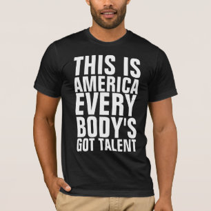 T-SHIRT C'EST L'AMÉRIQUE TOUT LE MONDE TALENT OBTENU