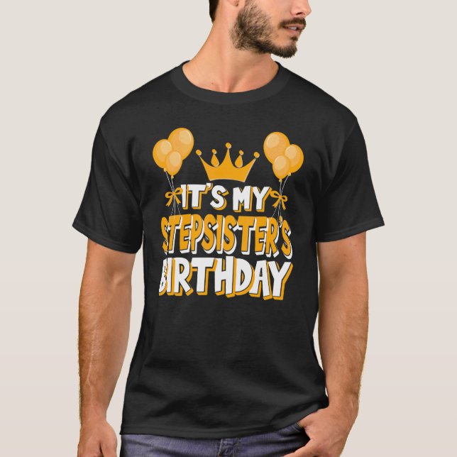 T-shirt C'est l'anniversaire de My Stepsoeur Famille M (Devant)
