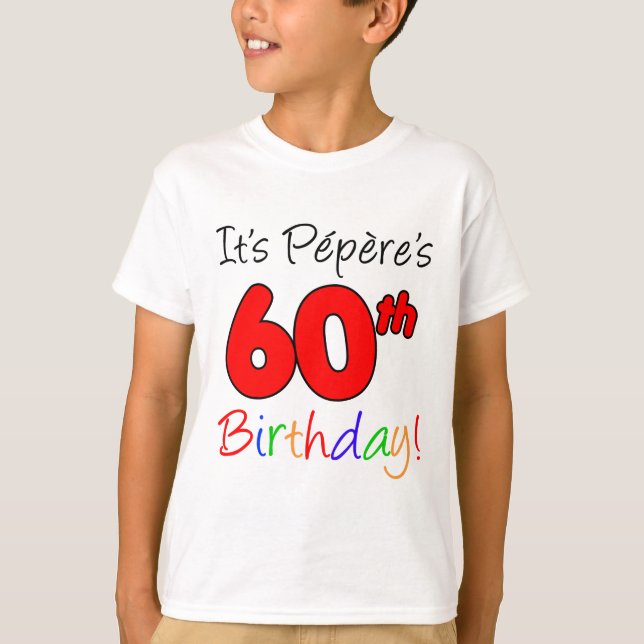 T-shirt C'est le 60ème anniversaire de Pepere (Devant)