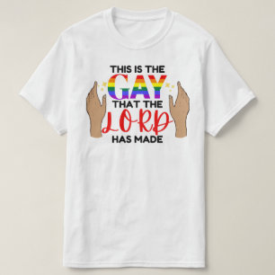 T-shirt C'Est Le Gay Que Le Seigneur A Fait