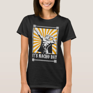 T-shirt C'est le jour de Nacho Funny Lucha Libre 1