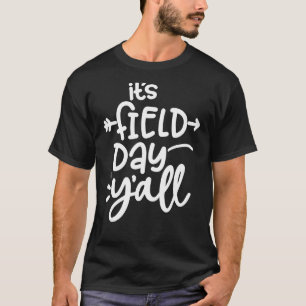T-shirt C'est le jour du terrain Yall Enseignant Étudiant