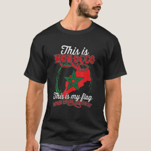 T-shirt C'Est Le Maroc C'Est Mon Drapeau U2013 Aimez-Le Ou