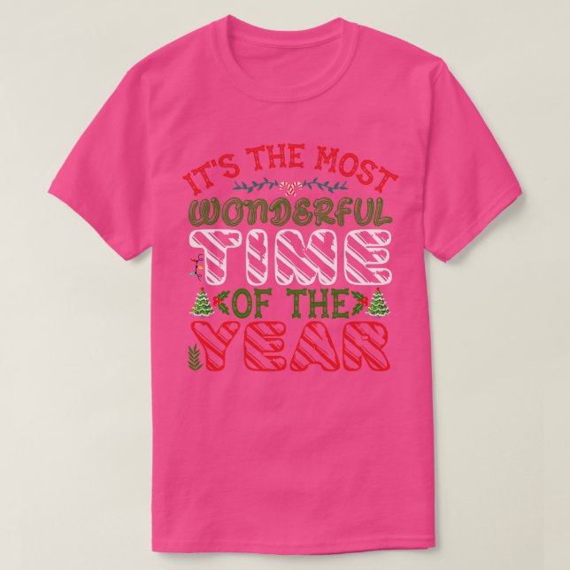 T-shirt c'est le moment le plus merveilleux pour (Design devant)