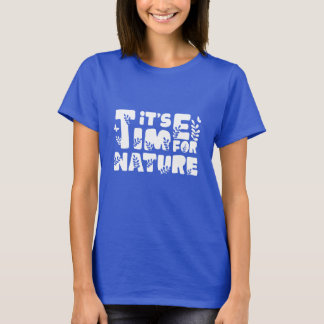 T-shirt C'est le moment pour la nature