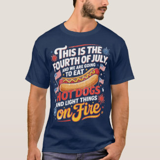 T-shirt C'est le quatre juillet et nous allons manger