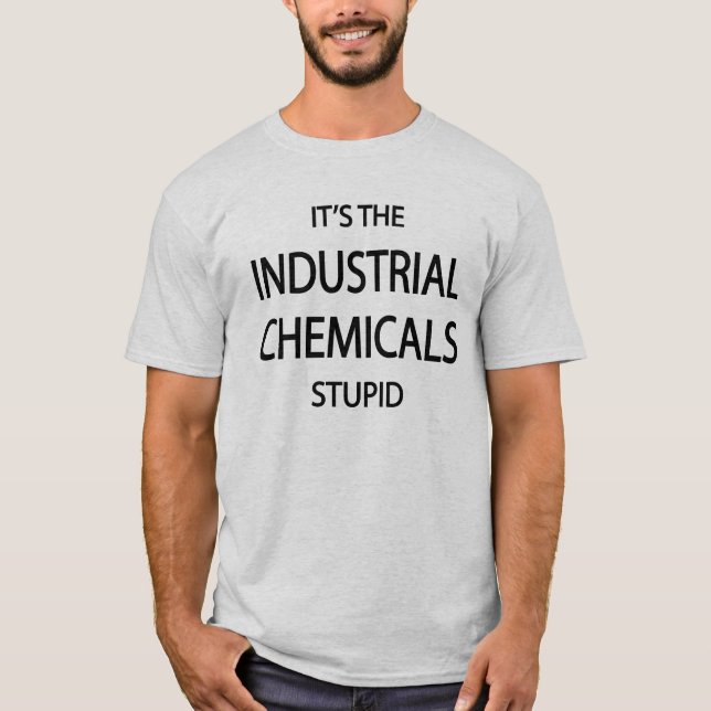 T-shirt C'est les produits chimiques industriels (Devant)