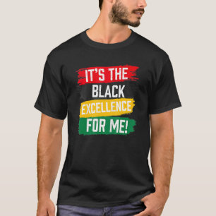 T-shirt C'est l'excellence noire pour moi Mois de l'histoi