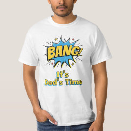 T-shirt C'est l'heure de papa : fête des pères 2024