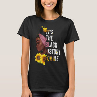 T-shirt C'est l'histoire noire pour moi Reine de l'histoir