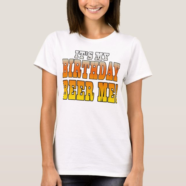 T-shirt C'est ma bière d'anniversaire je ! Plaisanterie (Devant)