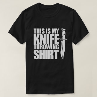 T-shirt C'est ma chemise à lancer de couteau