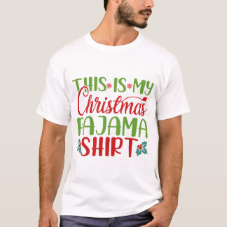 T-shirt C'est Ma Chemise De Pyjama De Noël