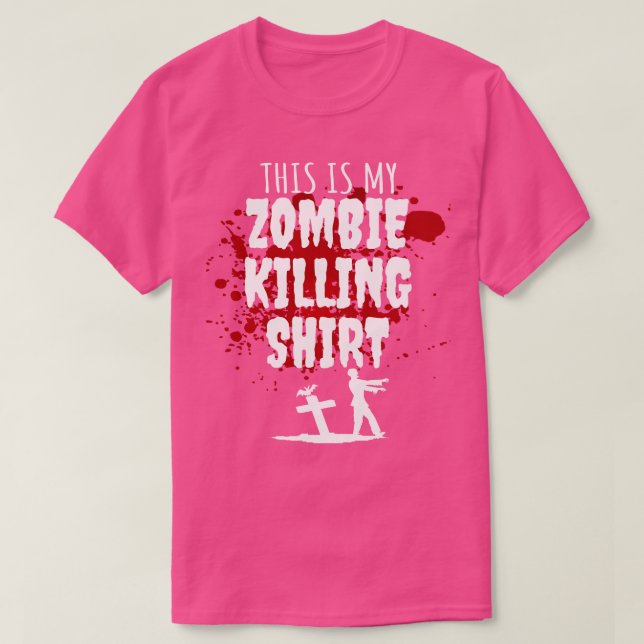 T-shirt C'est ma chemise tueuse de zombie (Design devant)