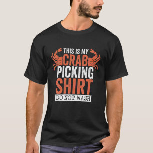 T-shirt C'Est Ma cueillette De Crabe Ne Pas Se Laver, La P