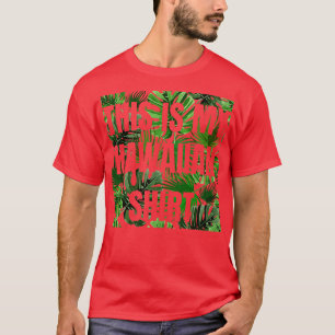 T-shirt C'Est Ma Fête Du Costume Luau Tropical Hawaïen