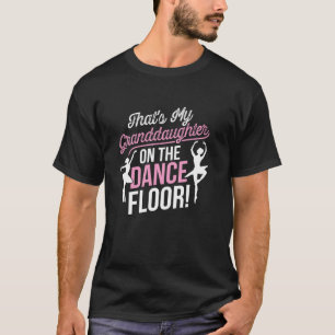 T-shirt C'est ma petite-fille sur la piste de danse Che