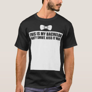 T-shirt C'est ma soirée de bachelor party Embrassez-le ici