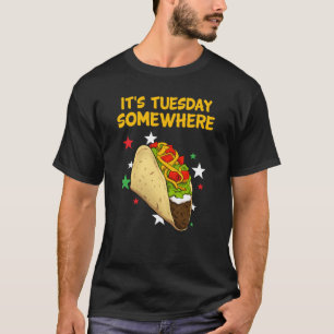 T-shirt C'est mardi quelque part Taco Tacos