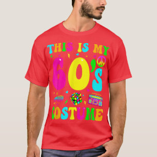 T-shirt C'est mes 60 ans Costume 60s Party 1960s Halloween