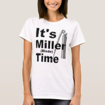 C'est Miller Blade Time | Amusant, nouveauté