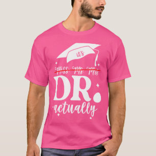 T-shirt C'Est Mlle Mme Mme Dr Docteur En Fait Dr App