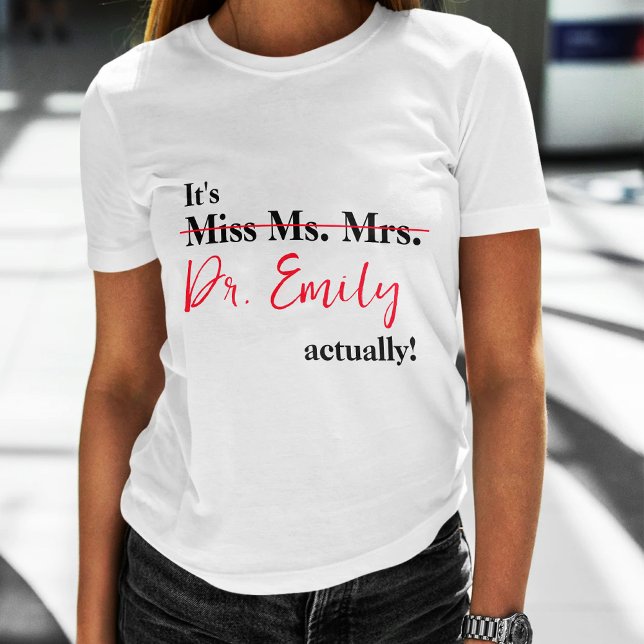 T-shirt C'est Mlle Mme Mme Dr. Dr. (Créateur téléchargé)