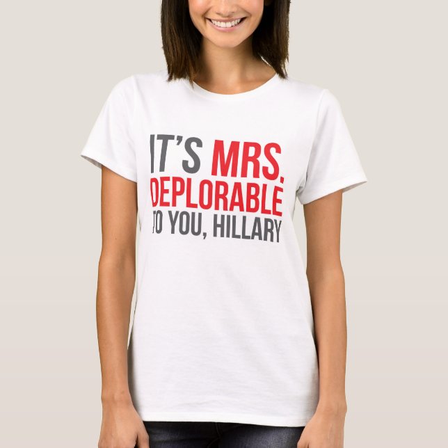 T-shirt C'est Mme Deplorable à vous, Hillary (Devant)