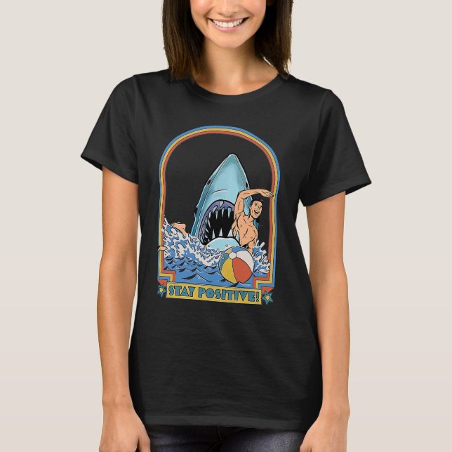 T-shirt C'Est Moi Rester Positif Attaque De Requin Retro C (Devant)