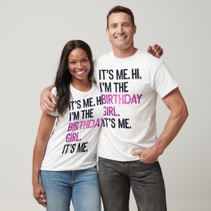 T-shirt C'est moi Salut Je suis la fille d'anniversaire, A