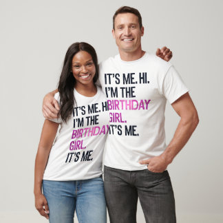 T-shirt C'est moi Salut Je suis la fille d'anniversaire, A
