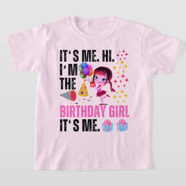 T-shirt C'est moi Salut Je suis la fille d'anniversaire C' (Poser)