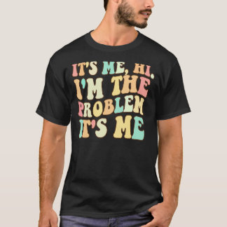 T-shirt C'est moi, Salut, je suis le problème