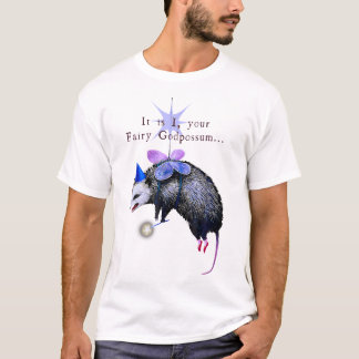 T-shirt C'Est Moi Votre Fée Dieu Possum Drôle Opossum