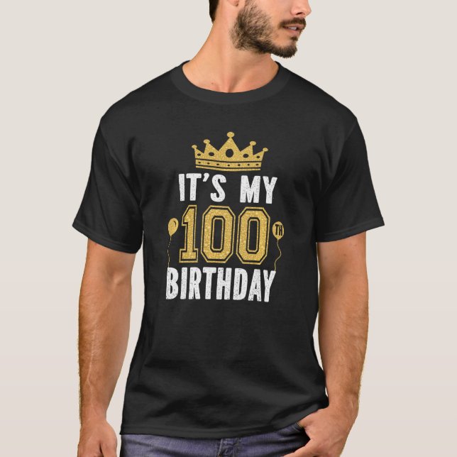 T-shirt C'est mon 100e anniversaire pour 100 ans Homme et  (Devant)