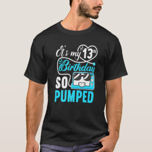 T-shirt C'est mon 13e anniversaire I So Pumped I T1d Diabe