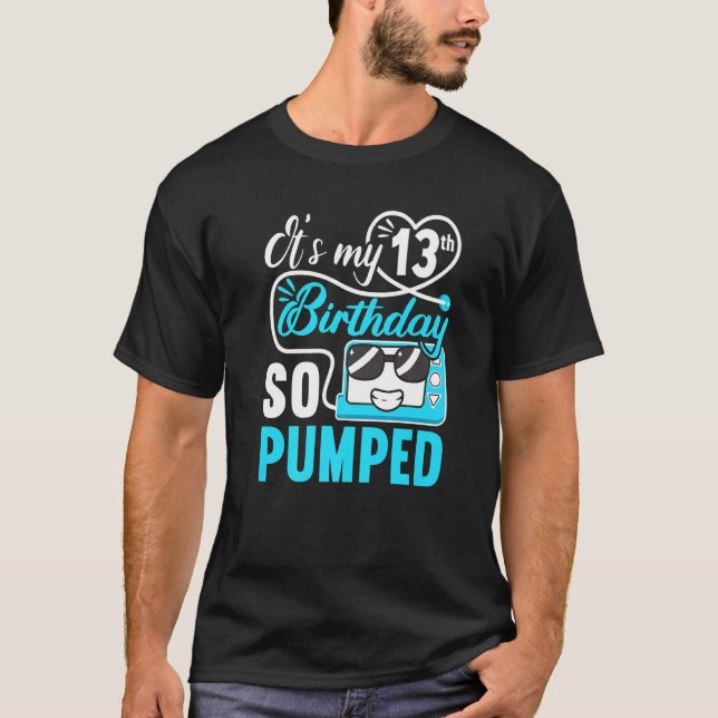 T-shirt C'est mon 13e anniversaire I So Pumped I T1d Diabe (Devant)