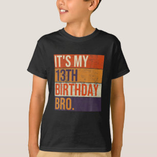 T-shirt C'est mon 13e anniversaire, mon frère Treize ans,