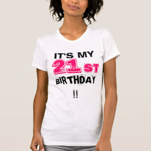 T-shirt C'est mon 21ème anniversaire !
