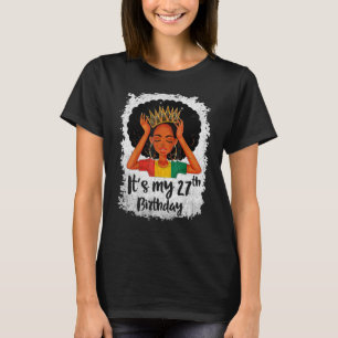 T-shirt C'est mon 27e anniversaire 27 ans Black Melanin W