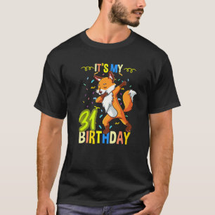 T-shirt C'est mon 31e anniversaire Dabbing Fox